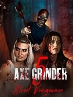 Axegrinder 5: Blood Vengeance