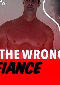 The Wrong Fiancé