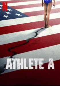 Атлетка А: Скандал в американской гимнастике